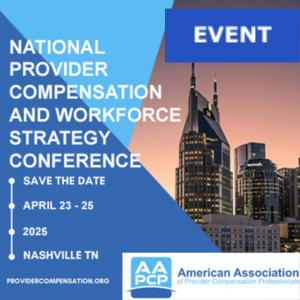 National Provider Compensation and Workforce Strategy Conference
